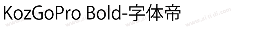 KozGoPro Bold字体转换
